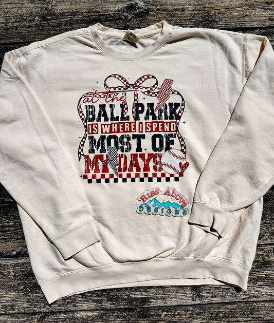 At The Ballpark Is Where I Spend Most Of My Days Shirt