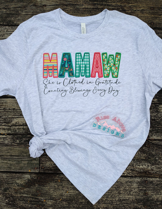 Mamaw She Is Clothed in Gratitude Shirt