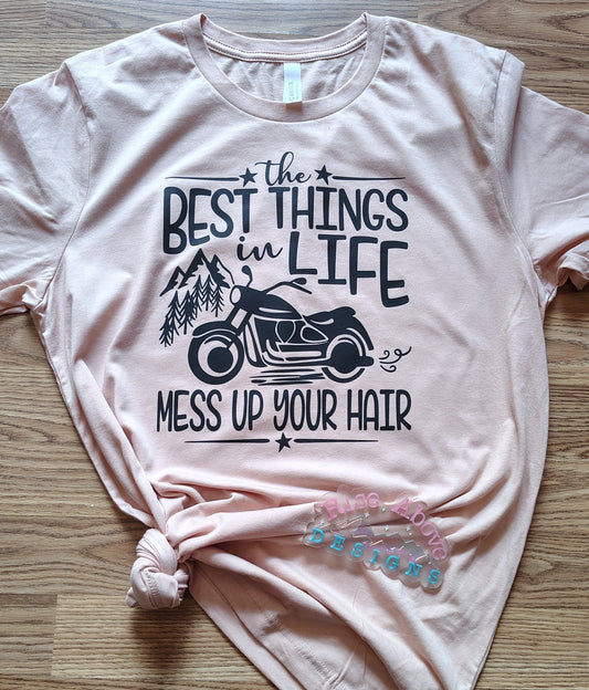 The Best Things In Life Motorcycle Shirt