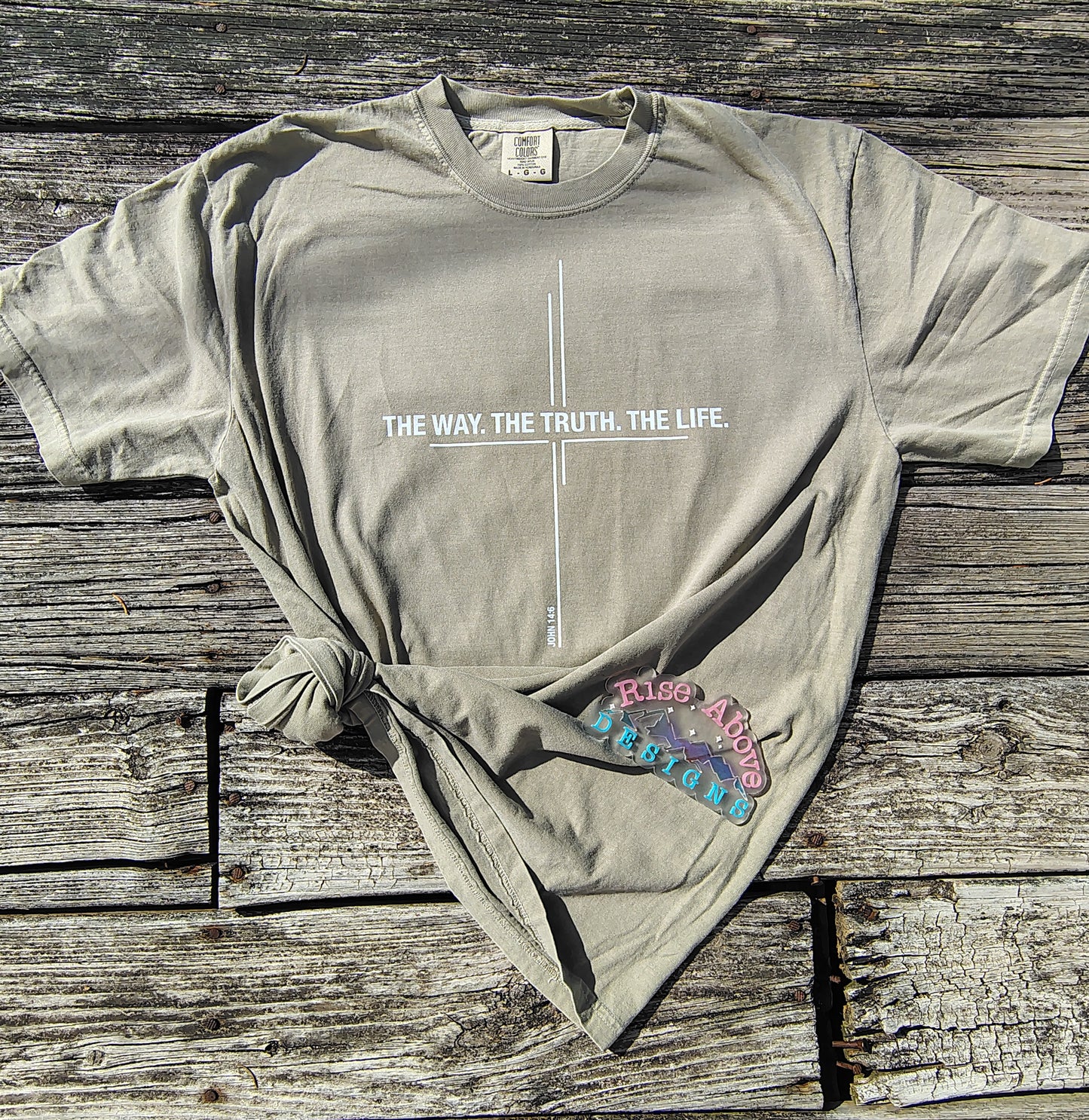 The Way. The Truth. The Life. Tee