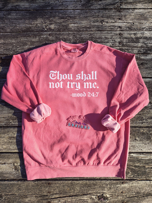 Thou Shall Not Try Me Shirt