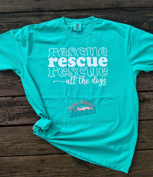 Rescue All The Dogs Shirt