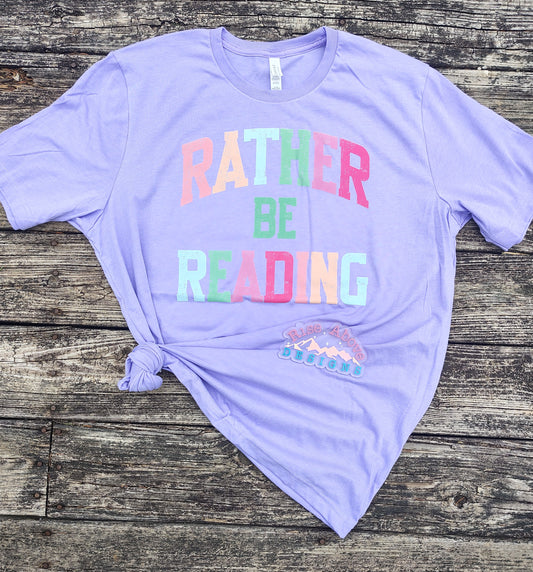Rather Be Reading Shirt