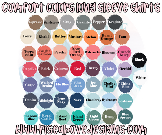 Custom Comfort Colors Long Sleeves