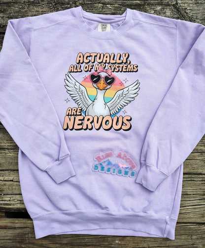 All My Systems Are Nervous Shirt